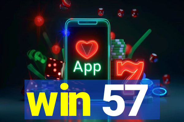 win 57